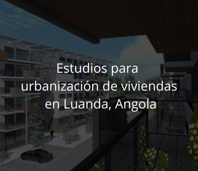Estufios para urbanización de viviendas en Luanda, Angola