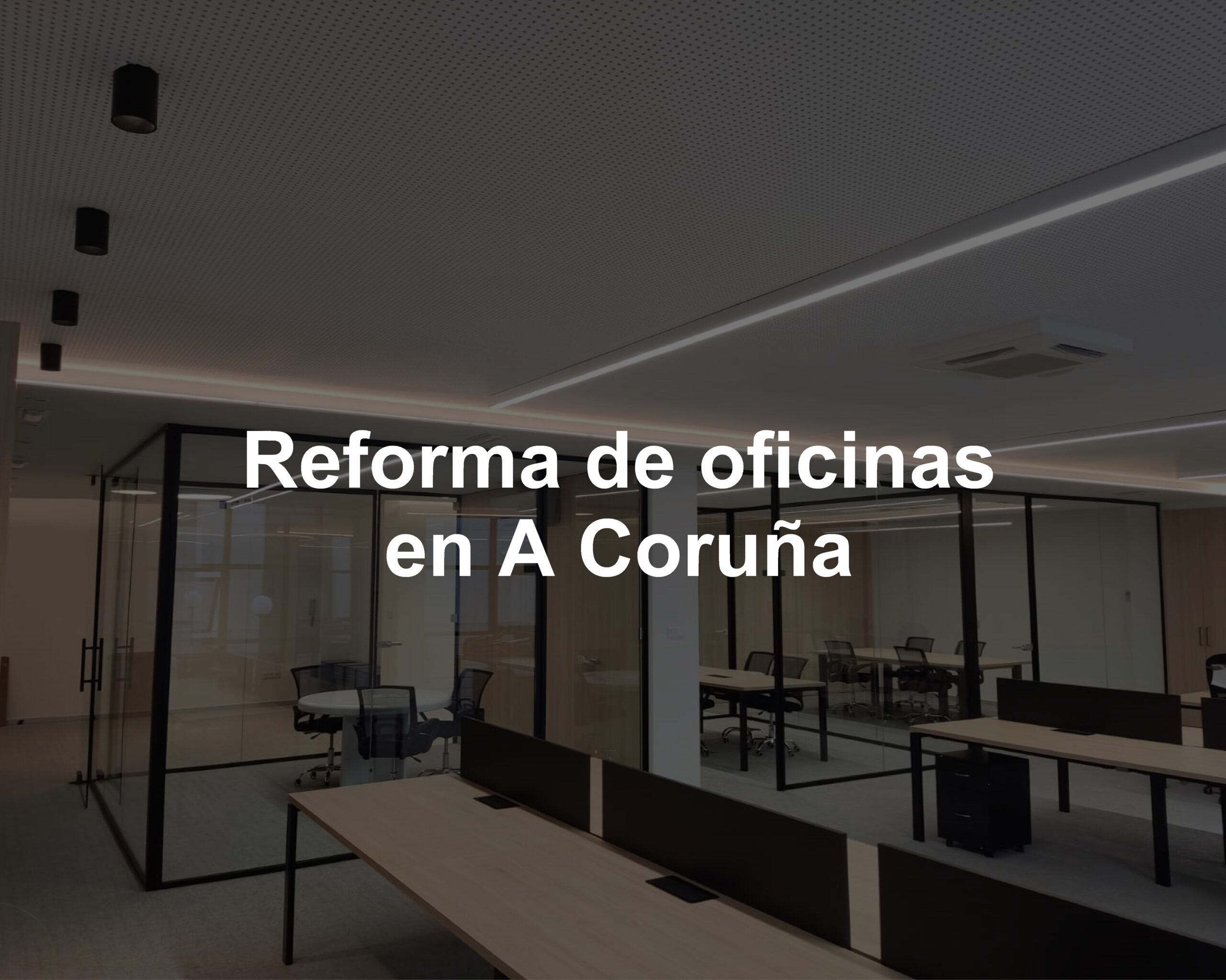 Reforma de oficinas en A Coruña